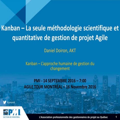 Matinée PMI KANBAN – LA SEULE MÉTHODOLOGIE QUANTITATIVE DE GESTION DE PROJET ...