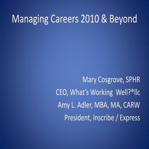 Managing Careers 2010 and Beyond