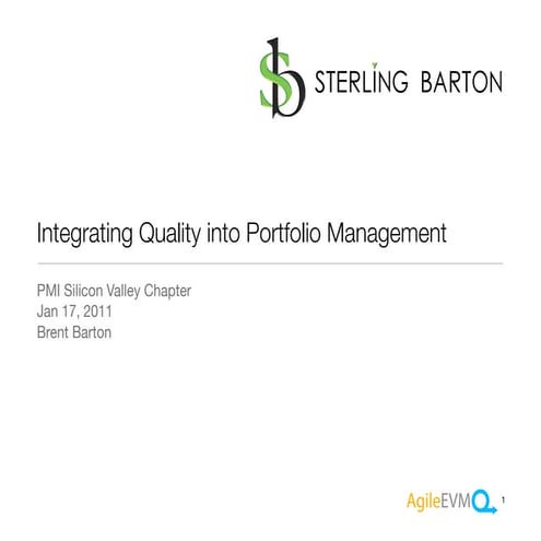 Integrating Quality into Portfolio Management, PMI Silicon Valley Chapter Din...