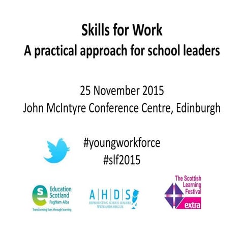 Afternoon session, Skills for Work - Edinburgh, 25.11.15