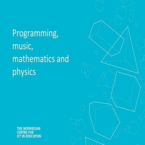 Programming, music, mathematics and physics | PPT