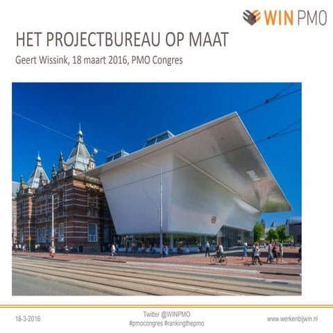 Het projectbureau op maat - PMOCongres 2016