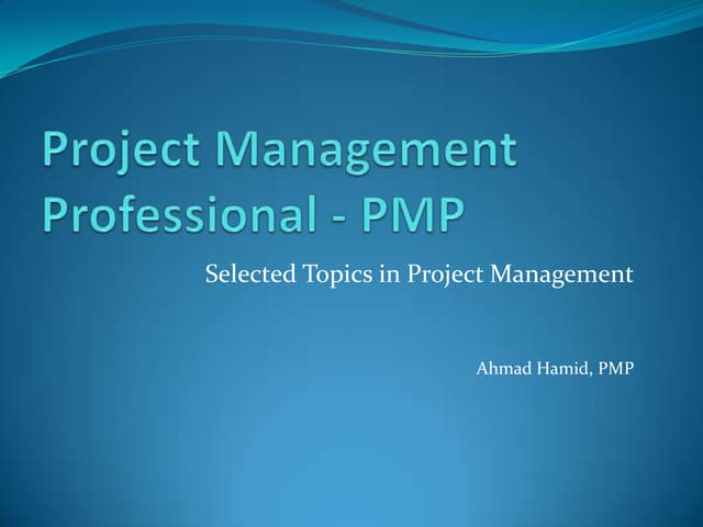 PMP selected topics and ideas