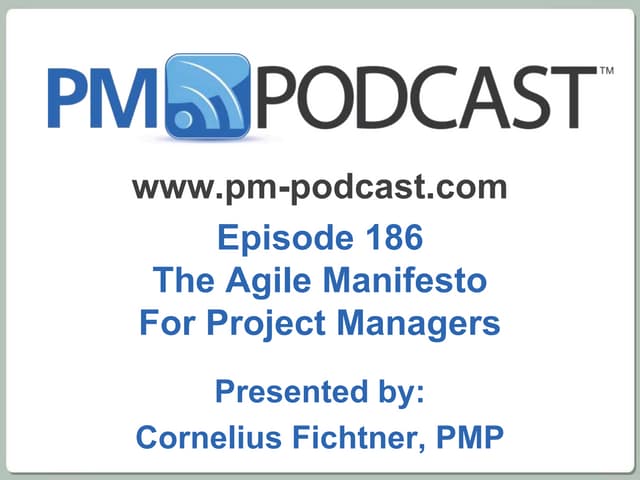 PM Podcast 186 - Agile Manifesto for Project Managers
