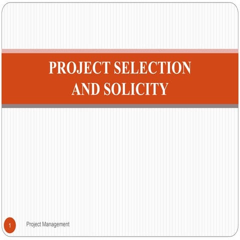 Pm ppt p roject selection and solicitation