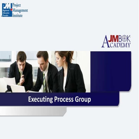 Project Management: Executing process group - Lesson 3