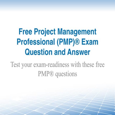  Free PMP® Practice Exam Questions