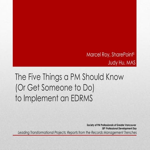 The Five Things a PM Should Know (Or Get Someone to Do) to Implement an EDRMS