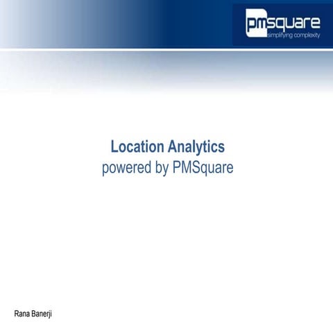 Leverage Location Intelligence with PMSquare