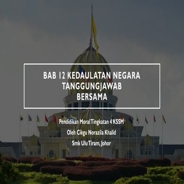 PM T4 KSSM BAB 12 KEDAULATAN NEGARA TANGGUNGJAWAB BERSAMA.pptx