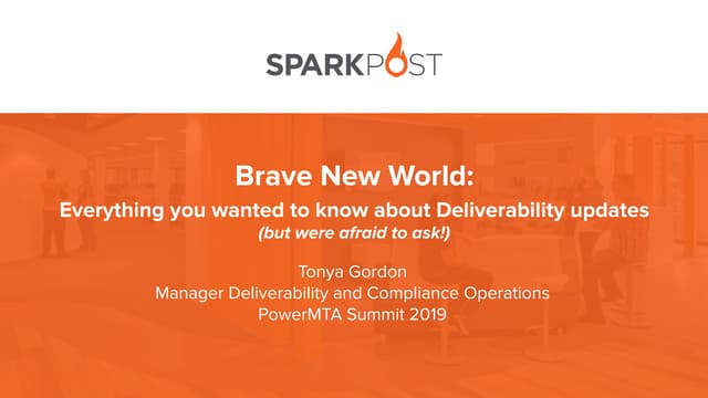 Brave New World: Everything you Wanted to Know About Deliverability Updates
