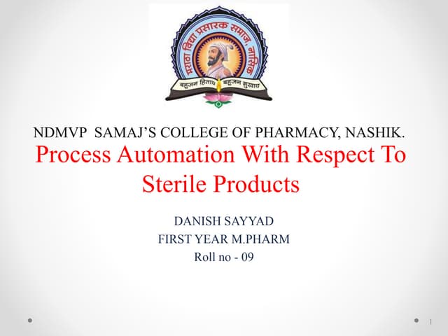 Process automation with respect to Sterile Products