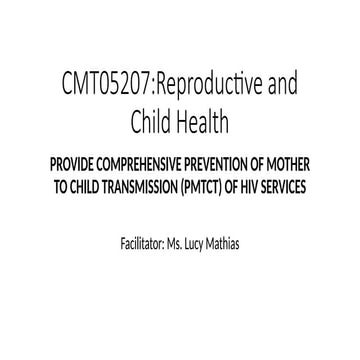 Provide comprehensive prevention of mother to child transmission 1.pptx