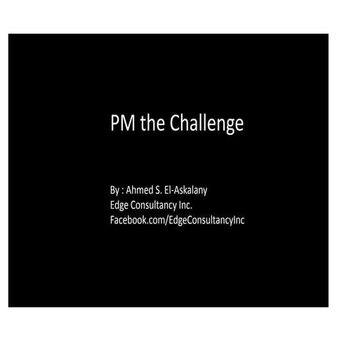 PM the challenge