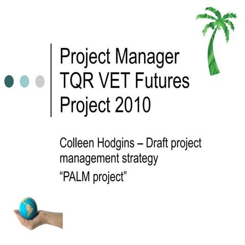 Project Management presentaion TQR VET_futures2010