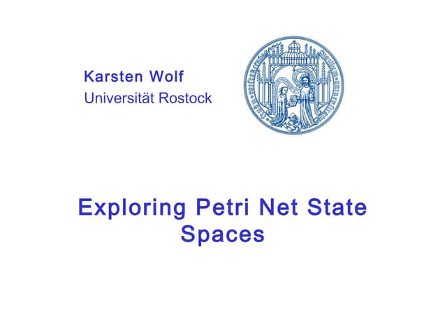 Exploring Petri Net State Spaces