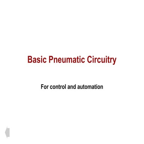 Pneumatic circuits to 8nderstand the basics of creating small automation circ...