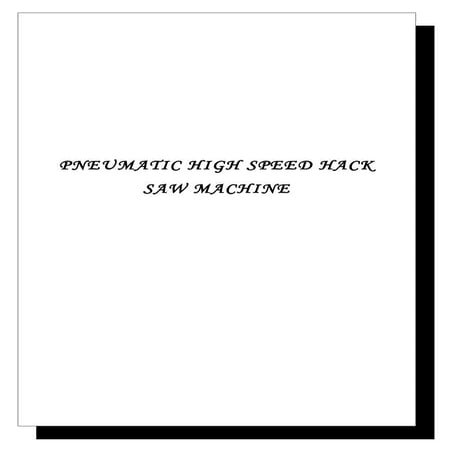 Pneumatic hack sawmachine (doc)