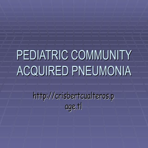 Pediatric Community Acquired Pneumonia
