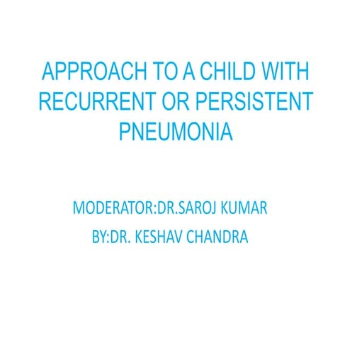 Recurrent or Persistent Pneumonia