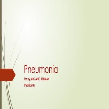 pneumonia Briefly explanation for understanding pptx