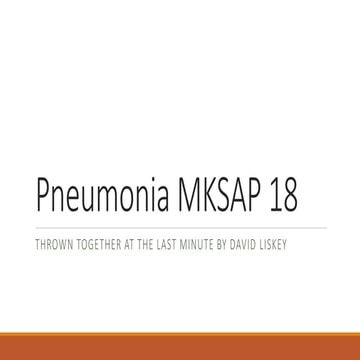 Pneumonia mksap 18 | PPTX
