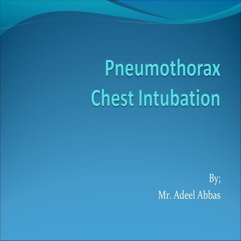 Pneumothorax & chest tube   final year mbbs lecture