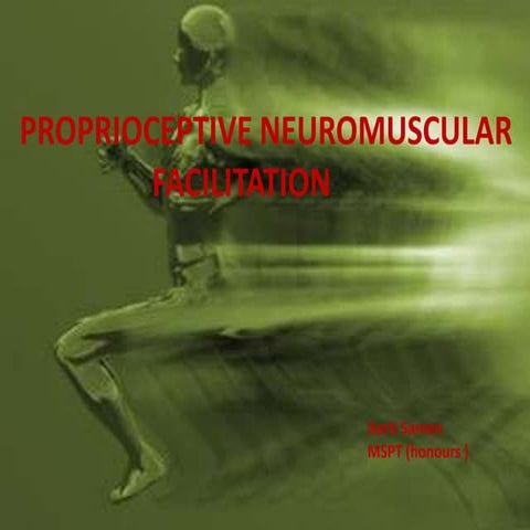 Proprioceptive neuromuscular facilitation