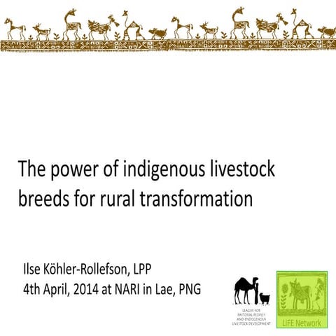 The power of indigenous breeds for rural transformation - presentation given ...