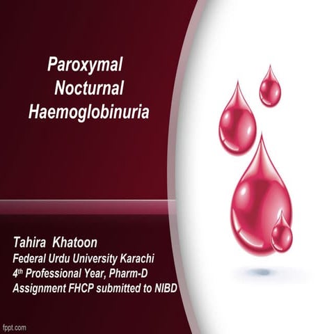 Paroxymal Nocturnal HemoglobinurIa | PPT