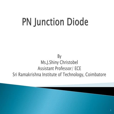 PN Junction Diode and its V -  I Characteristics