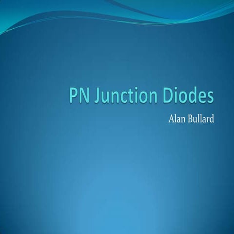 Pn junction diodes (presentation)