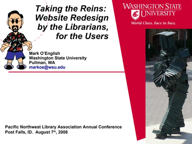 Taking the Reins: Website Redesign by the Librarians, for the Users