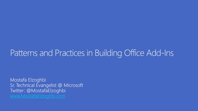 Patterns and Practices in Building Office Add-ins