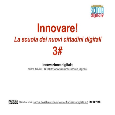 #Pnsd Innovare! La scuola dei nuovi cittadini  digitali  3#