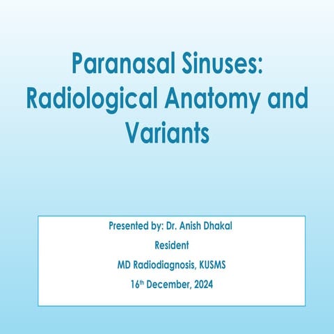 Paranasal Sinuses: Radiological Anatomy and Variants