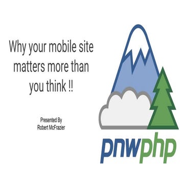 Why your mobile site matters more than you think !!