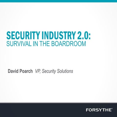 Luncheon 2015-06-18 Security Industry 2.0: Survival in the Boardroom by David...