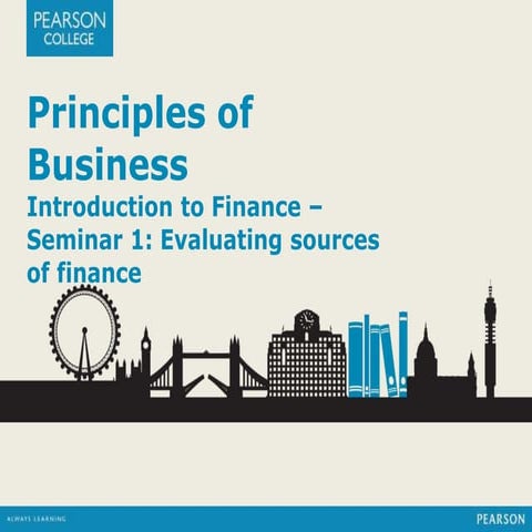 Evaluating sources of Finance - Seminar 1