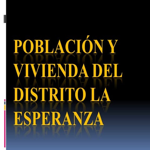 Población del distrito la esperanza