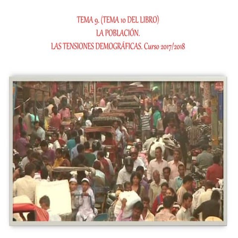 Tema 9 .2 ESO La población las tensiones demográficas.