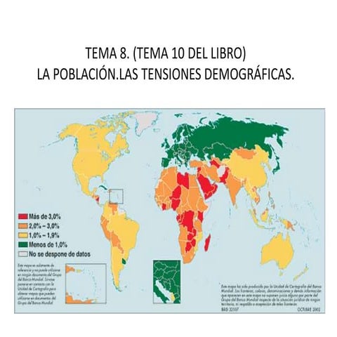  Tema 8 . 2º  ESO ( 10 del libro) . La Población mundial.