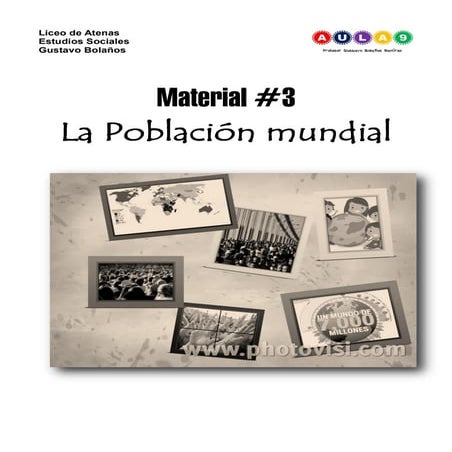 La Población Mundial.