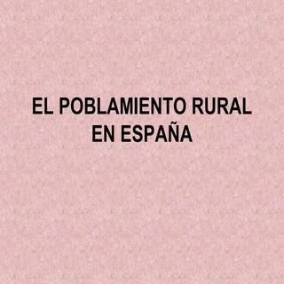 Poblamiento rural españa