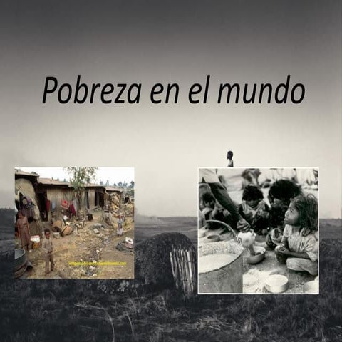 Pobreza en el mundo | PPTX
