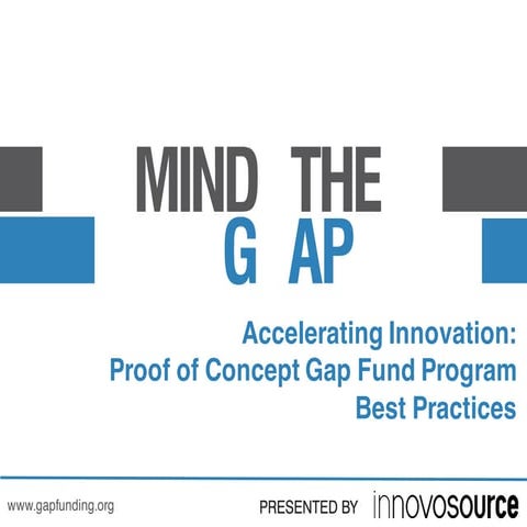 Accelerating Innovation: Proof of Concept Gap Fund Program Best Practices
