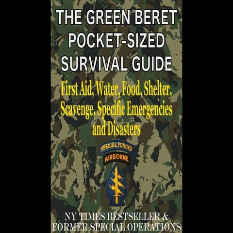 A Must Have: The Green Beret Pocket-Sized Survival Guide