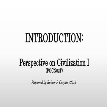 Perspective on Civilization Lecture 1