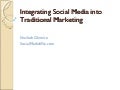 Integrating Social Media into Traditional Marketing