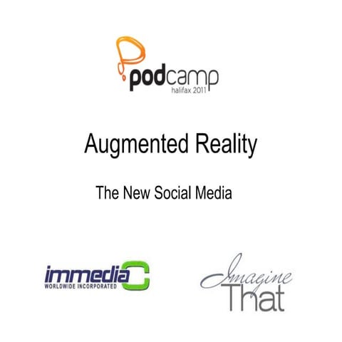 Pod camp halifax_augmented_reality